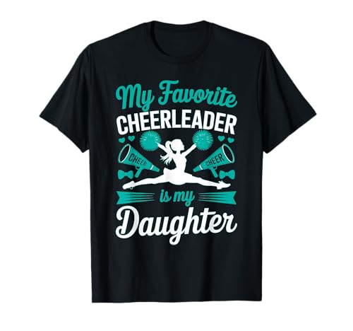 Cheer Mama Papa Meine Lieblings-Cheerleaderin ist Meine Tochter Teal T-Shirt von Cheer Tees NYC
