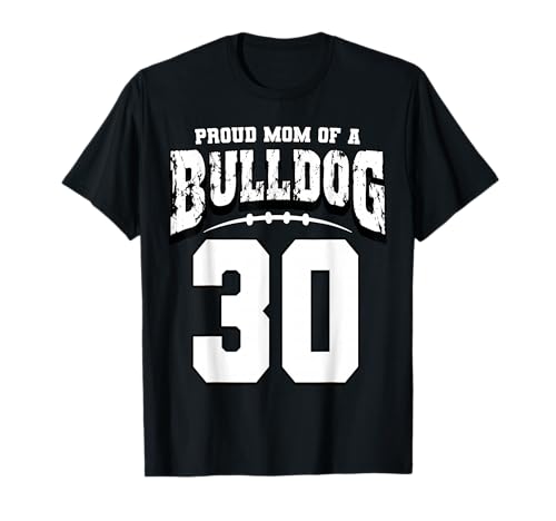 Stolze Bulldoggenfußball-Mama of Player 30 T-Shirt Stolze Bulldoggenfußball-Mama of Player 30 T-Shirt von Cheering For Your Bulldogs