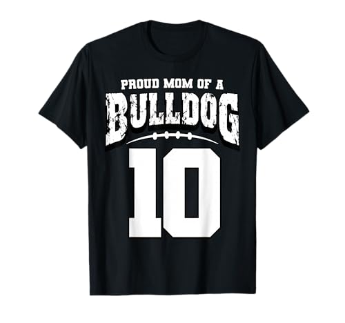 Stolze Bulldoggenfußball-Mama von Spieler 10 T-Shirt Stolze Bulldoggenfußball-Mama von Spieler 10 T-Shirt von Cheering For Your Bulldogs