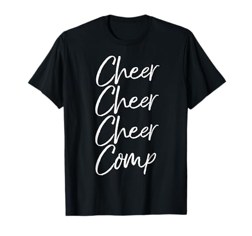Cheerleading Wettkampfshirt Mädchen Cheer Cheer Cheer Comp T-Shirt Cheerleading Wettkampfshirt Mädchen Cheer Cheer Cheer Comp T-Shirt von Cheerleading Shirts for Cheerleaders Cheer Comp