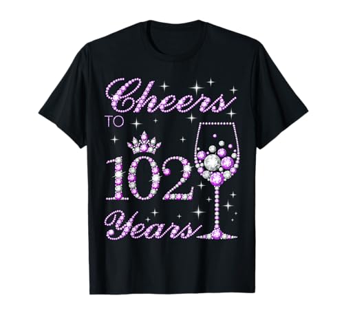 EIN Hoch auf 102 Jahre alte Frauen zum 102. Geburtstag von Purple Crown T-Shirt von Cheers Purple Crown Women Birthday Tees