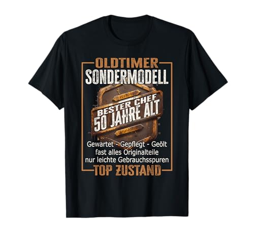 50 Geburtstag Chef Sondermodell Mann 50 Jahre Männer 50er T-Shirt von Chef Geschenke 50. Geburtstag Mann 50. Geburtstag