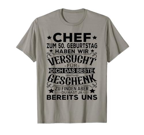 50 Geburtstag Mann 50 Jahre Männer Für Dich Das Beste Chef T-Shirt von Chef Geschenke 50. Geburtstag Mann 50. Geburtstag