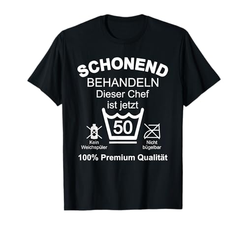 Chef 50 Geburtstag Mann 50er 50 Jahre Männer T-Shirt von Chef Geschenke 50. Geburtstag Mann 50. Geburtstag