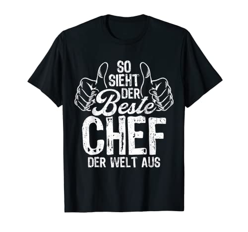 Herren So Sieht Der Beste Chef Der Welt Aus Hübscher Boss T-Shirt Herren So Sieht Der Beste Chef Der Welt Aus Hübscher Boss T-Shirt von Chef Leiter Boss Geschenkideen & Designs