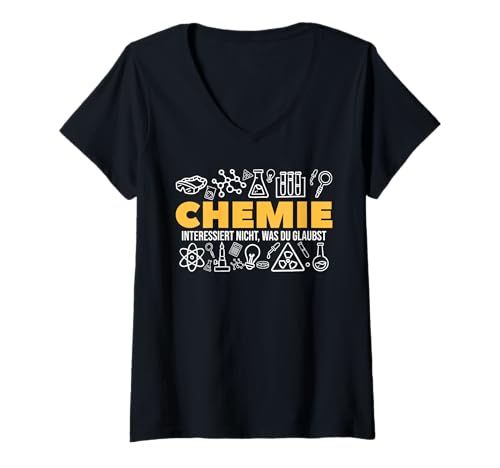 Damen Chemie Interessiert Nicht was Du Glaubst Chemie Chemiker T-Shirt mit V-Ausschnitt von Chemiker Wissenschaft Chemie