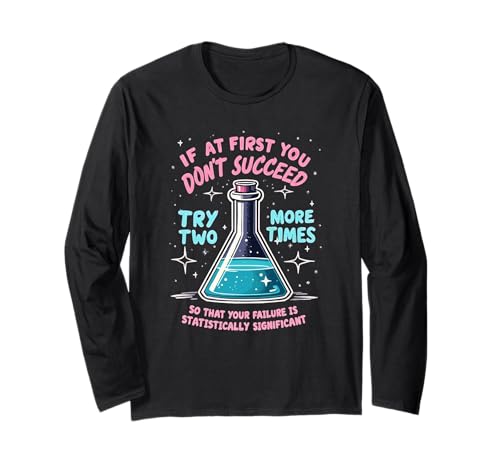 Lustiges Wortspiel für Statistiken, Wissenschaft, für Männer und Frauen, Chemie Langarmshirt von Chemistry Science Lover Gifts Apparel For Science