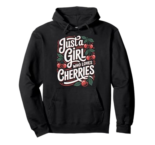 Cherry Nur EIN Mädchen, das Kirschfrüchte liebt Pullover Hoodie von Cherry Cherries Fruit Food