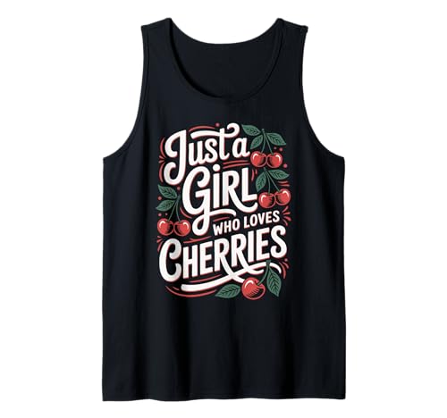 Cherry Nur EIN Mädchen, das Kirschfrüchte liebt Tank Top von Cherry Cherries Fruit Food