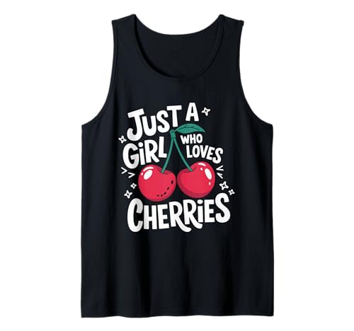 Cherry Nur ein Mädchen, das Kirschen liebt Tank Top von Cherry Cherries Fruit Food