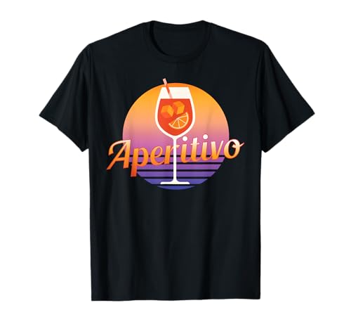 Chic Aperitivo Abend After Work Party Sundowner Herren Damen T-Shirt von Chic Aperitivo Evening After Work Party Sundowner