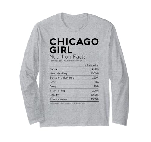 Chicago Girl Nährwertangaben, Lustiges Deep Dish für Frauen aus Illinois Langarmshirt von Chicago Nutrition Facts