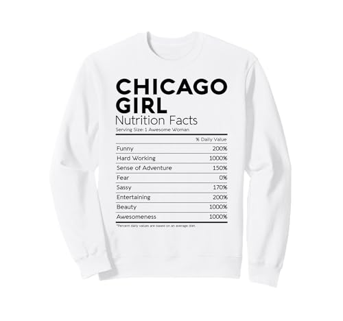 Chicago Girl Nährwertangaben, Lustiges Deep Dish für Frauen aus Illinois Sweatshirt Chicago Girl Nährwertangaben, Lustiges Deep Dish für Frauen aus Illinois Sweatshirt von Chicago Nutrition Facts