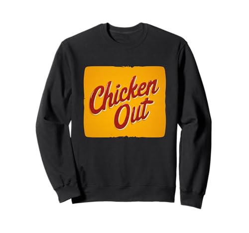 Tolles Huhn-Out-Motto für Erwachsene und Kinder Sweatshirt Tolles Huhn-Out-Motto für Erwachsene und Kinder Sweatshirt von Chicken Out Outfit