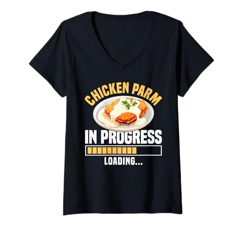 Damen Chicken Parm In Progress Lover T-Shirt mit V-Ausschnitt Damen Chicken Parm In Progress Lover T-Shirt mit V-Ausschnitt von Chicken Parm Liebhaber Design Idee