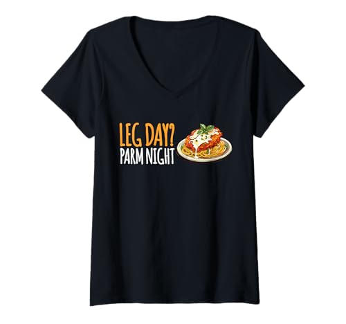 Damen Leg Day? Parm Night Chicken Parm Lover T-Shirt mit V-Ausschnitt von Chicken Parm Liebhaber Design Idee