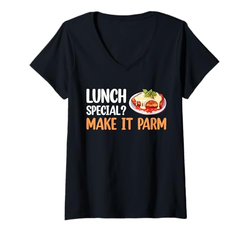 Damen Lunch Special? Make It Parm Chicken Parm Lover T-Shirt mit V-Ausschnitt Damen Lunch Special? Make It Parm Chicken Parm Lover T-Shirt mit V-Ausschnitt von Chicken Parm Liebhaber Design Idee