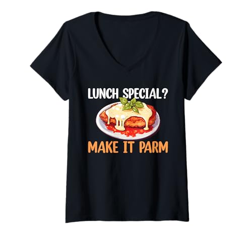 Damen Lunch Special? Make It Parm Chicken Parm Lover T-Shirt mit V-Ausschnitt Damen Lunch Special? Make It Parm Chicken Parm Lover T-Shirt mit V-Ausschnitt von Chicken Parm Liebhaber Design Idee