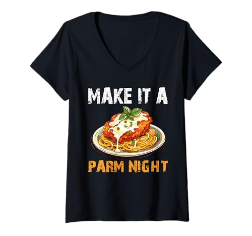 Damen Make It A Parm Night Chicken Parm Lover T-Shirt mit V-Ausschnitt Damen Make It A Parm Night Chicken Parm Lover T-Shirt mit V-Ausschnitt von Chicken Parm Liebhaber Design Idee