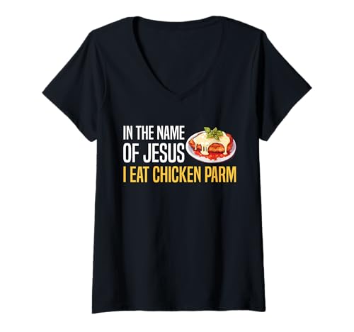 Damen In The Name of Jesus I Eat Chicken Parm T-Shirt mit V-Ausschnitt Damen In The Name of Jesus I Eat Chicken Parm T-Shirt mit V-Ausschnitt von Chicken Parm Liebhaber Designs Idee