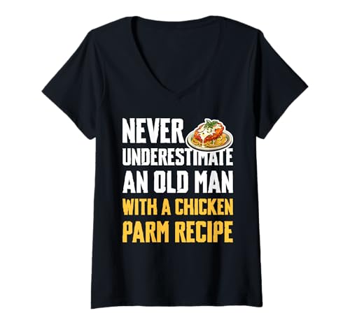 Damen Never Underestimate An Old Man with A Chicken Parm Recipe T-Shirt mit V-Ausschnitt von Chicken Parm Liebhaber Designs Idee
