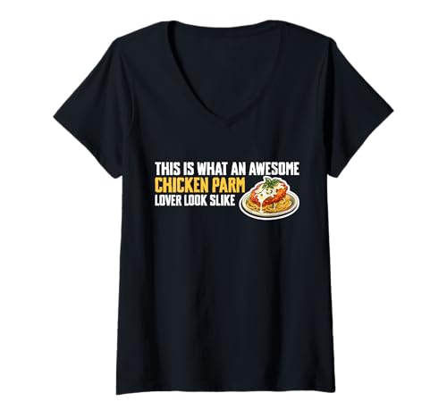 Damen This is What An Awesome Chicken Parm Lover Looks Like T-Shirt mit V-Ausschnitt Damen This is What An Awesome Chicken Parm Lover Looks Like T-Shirt mit V-Ausschnitt von Chicken Parm Liebhaber Designs Idee