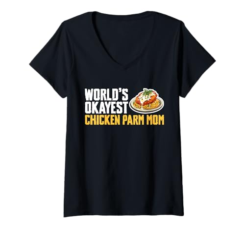 Damen Worlds Okayest Chicken Parm Mom Mothers Day T-Shirt mit V-Ausschnitt Damen Worlds Okayest Chicken Parm Mom Mothers Day T-Shirt mit V-Ausschnitt von Chicken Parm Liebhaber Designs Idee