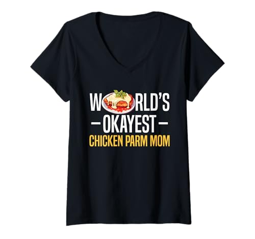 Damen Worlds Okayest Chicken Parm Mom Mothers Day T-Shirt mit V-Ausschnitt Damen Worlds Okayest Chicken Parm Mom Mothers Day T-Shirt mit V-Ausschnitt von Chicken Parm Liebhaber Designs Idee