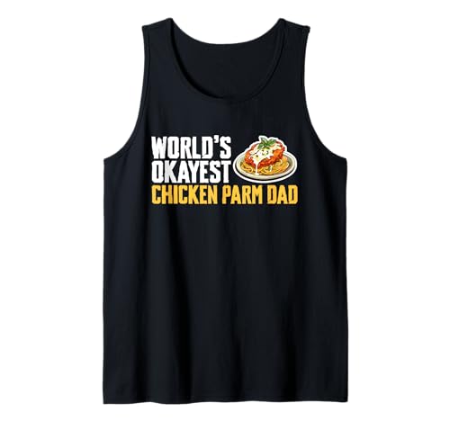 Herren Worlds Okayest Chicken Parm Dad Fathers Day Tank Top von Chicken Parm Liebhaber Designs Idee