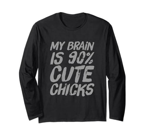 Mein Gehirn besteht zu 90% aus süßen Mädels lieben Schecks Lustige Schecks Langarmshirt von Chicks Quotes My Brain Is 90% Cute Chicks Shirt