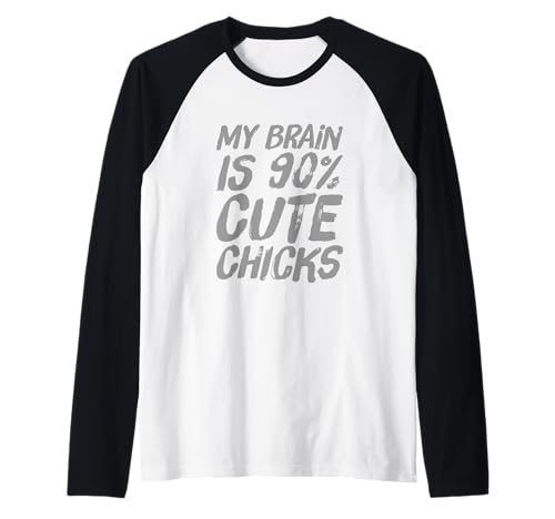 Mein Gehirn besteht zu 90% aus süßen Mädels lieben Schecks Lustige Schecks Raglan von Chicks Quotes My Brain Is 90% Cute Chicks Shirt