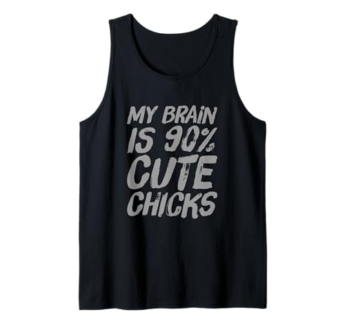 Mein Gehirn besteht zu 90% aus süßen Mädels lieben Schecks Lustige Schecks Tank Top von Chicks Quotes My Brain Is 90% Cute Chicks Shirt
