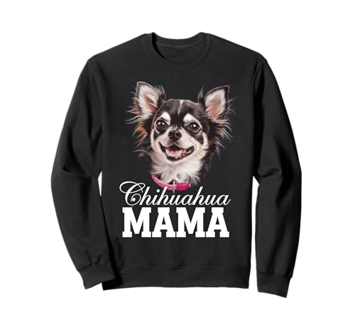 Chihuahua Mama Sweatshirt Chihuahua Mama Sweatshirt von Chihuahua Design
