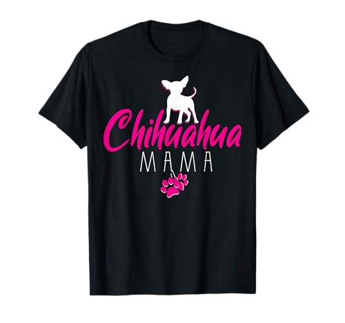 Chihuahua Mama - Chihuahua T-Shirt von Chihuahua Dog Clothes Female