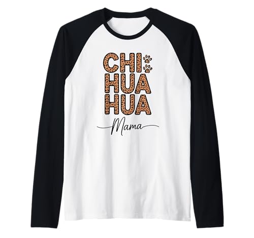 Leopardenmuster Chihuahua Mama Chihuahuas Raglan von Chihuahua Dog Lover Gifts
