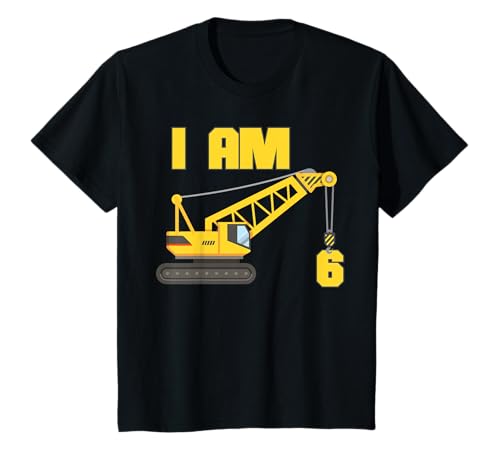 I Am 6-Year-Old 6th Cute Birthday Gift Bagger Crane Kids T-Shirt I Am 6-Year-Old 6th Cute Birthday Gift Bagger Crane Kids T-Shirt von Children's Birthday 6 Years Old Gift Digger