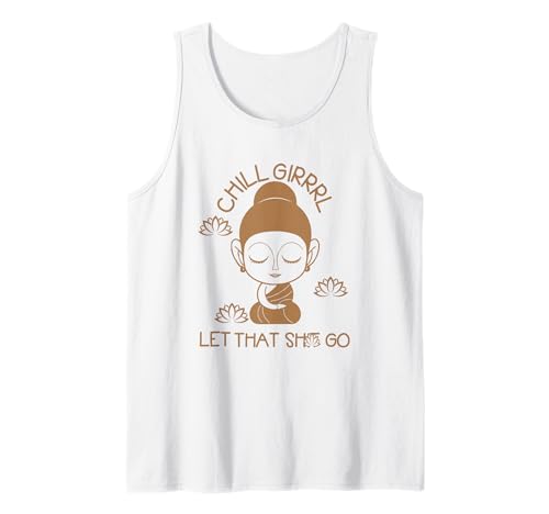 Chill Girl Cute Lady Girl Buddha Lustiger Spruch Yoga Geschenke Tank Top von Chill Girl