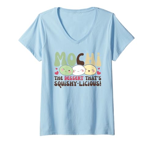 Damen Mochi The Dessert That's Squishy-Licious! Mochi T-Shirt mit V-Ausschnitt Damen Mochi The Dessert That's Squishy-Licious! Mochi T-Shirt mit V-Ausschnitt von Chinesisches Street Food Design