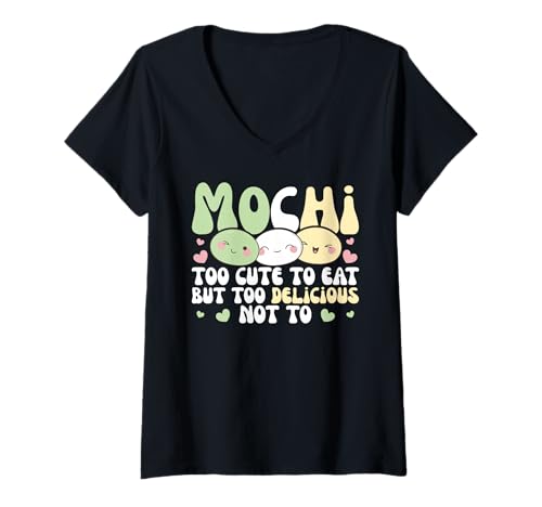 Damen Mochi Too Cute to eat but Too Delicious not to Mochi T-Shirt mit V-Ausschnitt Damen Mochi Too Cute to eat but Too Delicious not to Mochi T-Shirt mit V-Ausschnitt von Chinesisches Street Food Design