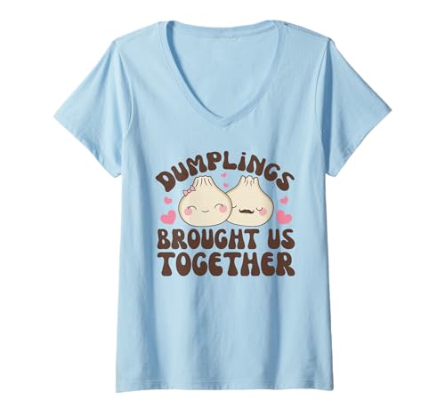Damen Dumplings Brought us Together Kawaii Dim Sum Dumpling T-Shirt mit V-Ausschnitt Damen Dumplings Brought us Together Kawaii Dim Sum Dumpling T-Shirt mit V-Ausschnitt von Chinesisches Street Food Graphic Design