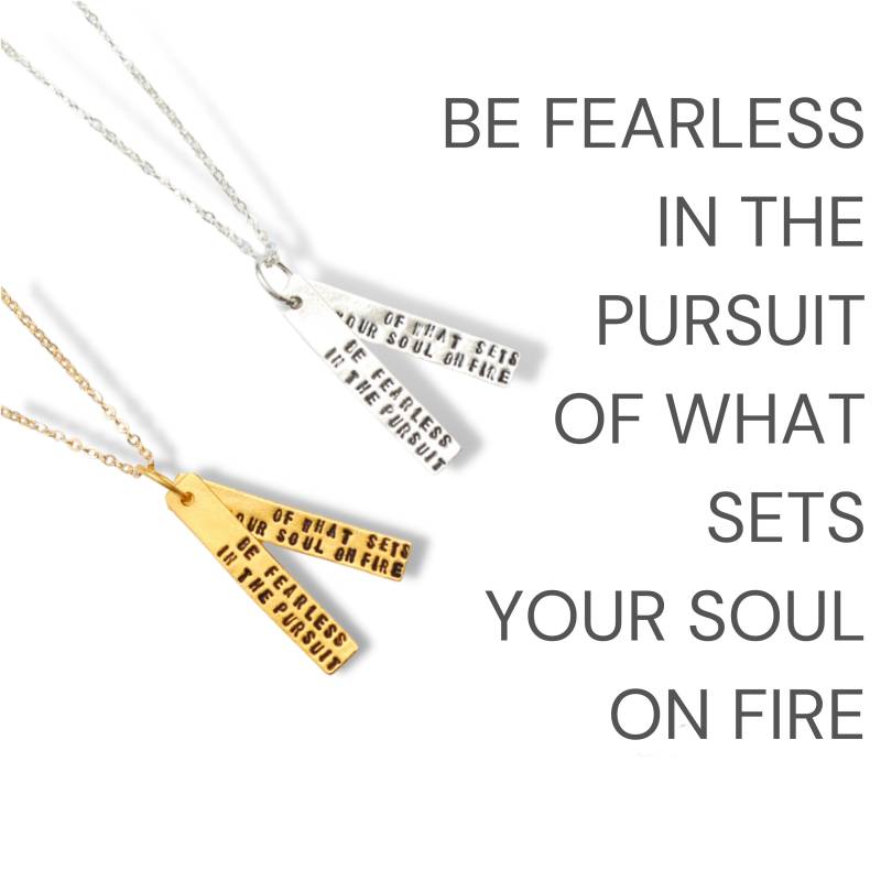Kraftvolles Zitat "Be Fearless in The Pursuit Of What Sets Your Soul On Fire" Halskette Für Neue Abenteuer Und Lebensveränderungen von ChocolateAndSteel