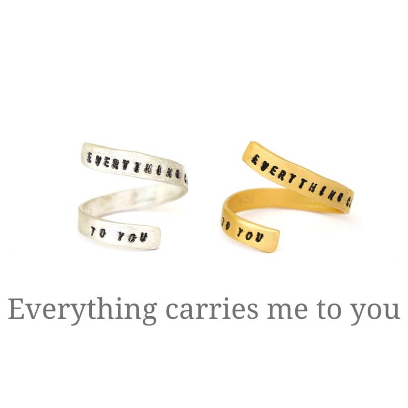 Love Quote Ring, Verstellbar, "Everything Carries Me To You" Verlobungsjubiläum Umweltfreundliches Silber. Handgefertigt Von Schokolade Und Silber von ChocolateAndSteel