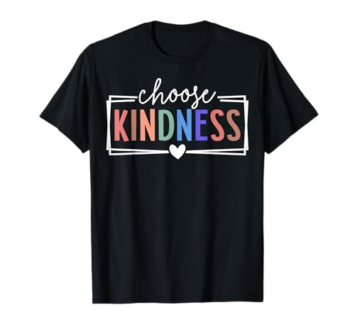 Wählen Sie Kindness, seien Sie nett, inspirierend für Kinder, Jungen und Mädchen T-Shirt von Choose Kindness Be Kind Inspirational