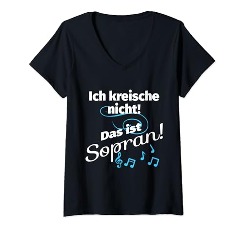 Damen Ich kreische nicht, das ist Sopran Sopranistin Chor Design T-Shirt mit V-Ausschnitt von Chor Designs