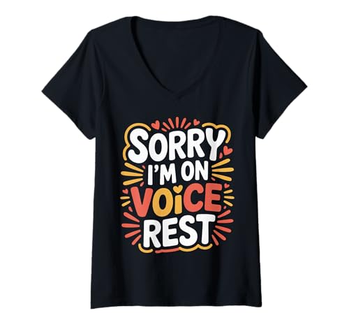 Damen Sorry I'm On Voice Rest Vokalchorsängerruhe |- T-Shirt mit V-Ausschnitt von Chorlebensänger