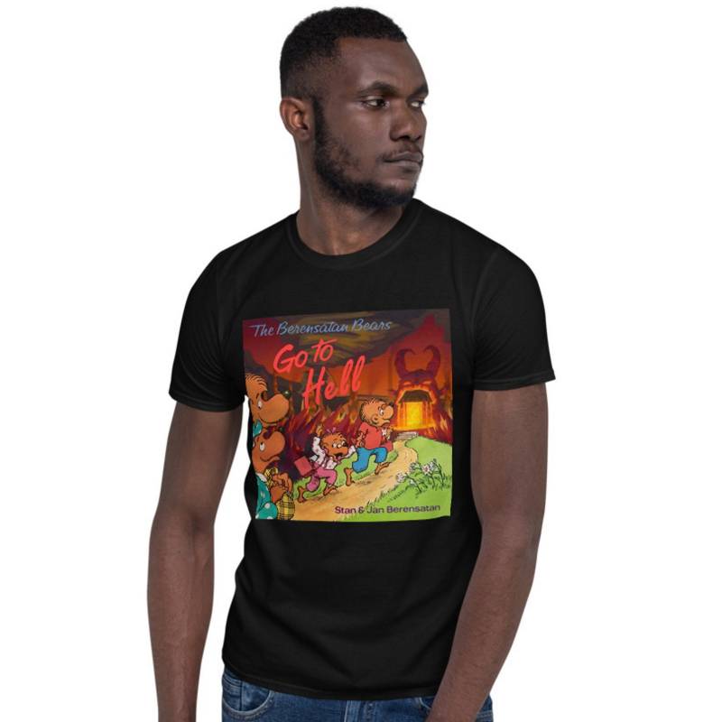 The Berensatan Bears Go To Hell Parodie T-Shirt The Berensatan Bears Go To Hell Parodie T-Shirt von ChrisShafferMemes