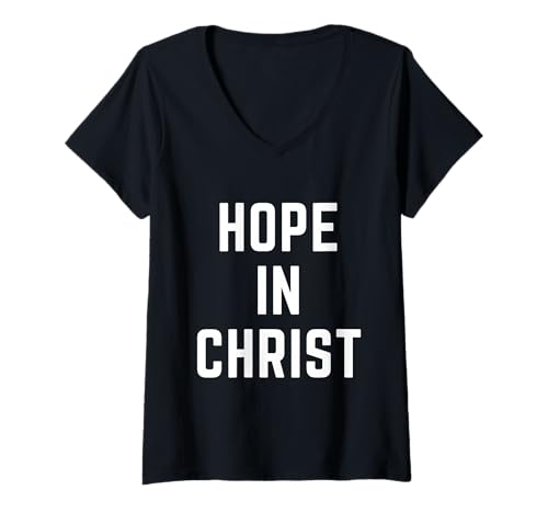Damen Hope In Christ Christian Faith Jesus Bibel Gebet Anbetung T-Shirt mit V-Ausschnitt Damen Hope In Christ Christian Faith Jesus Bibel Gebet Anbetung T-Shirt mit V-Ausschnitt von Christian Apparel Jesus Christ Bible Merch
