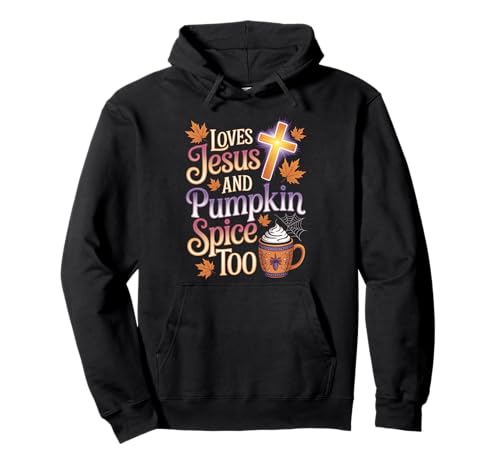 Christliche Frauen Herbst Kürbis Gewürz Herbst liebt Jesus Christus Pullover Hoodie Christliche Frauen Herbst Kürbis Gewürz Herbst liebt Jesus Christus Pullover Hoodie von Christian Autumn Tees NYC