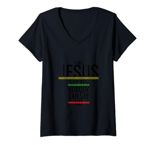 Damen Wenn Jesus Ja SAGT, kann niemand Nein christlicher Gläubiger Sagen T-Shirt mit V-Ausschnitt Damen Wenn Jesus Ja SAGT, kann niemand Nein christlicher Gläubiger Sagen T-Shirt mit V-Ausschnitt von Christian Believer Religious Jesus Christ