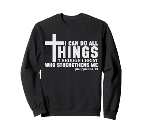Ich kann Alles durch Christus tun Religiöse Männer Frauen Sweatshirt Ich kann Alles durch Christus tun Religiöse Männer Frauen Sweatshirt von Christian Bible Verse Designs